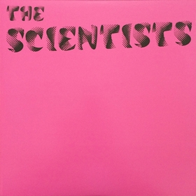 SCIENTISTS - The Scientists