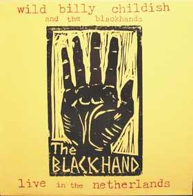 WILD BILLY CHILDISH AND THE BLACKHANDS - Live In The Netherlands