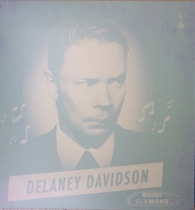 DELANEY DAVIDSON - Rough Diamond