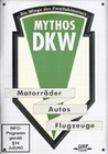 Mythos DKW - Die Wiege des Zweitaktmotors