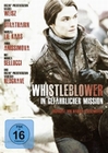 Whistleblower - In gefhrlicher Mission