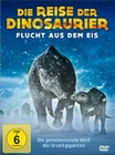 Die Reise der Dinosaurier - Flucht aus dem Eis