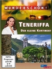 Wunderschn! - Teneriffa - Der kleine Kontinent