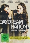 Daydream Nation - Drei sind einer zu viel