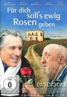 Fr dich soll`s ewig Rosen geben