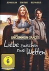 An Uncommon Grace - Liebe zwischen zwei Welten