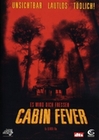 Cabin Fever